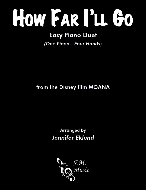 How Far I'll Go (Easy Piano Duet) By Alessia Cara - F.M. Sheet Music